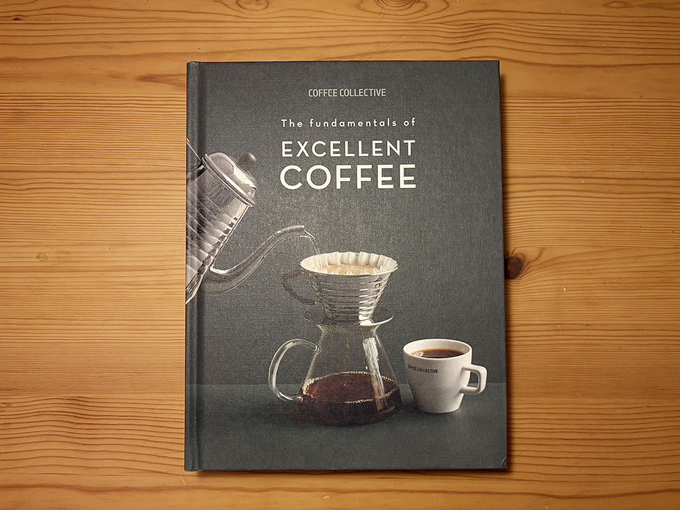 LifTe北欧の暮らし デンマークの首都コペンハーゲンにあるコーヒーコレクティブが発行したコー非業界関係者を驚かせた全てが入った書籍「The fundomentals of excelent COFFEE」